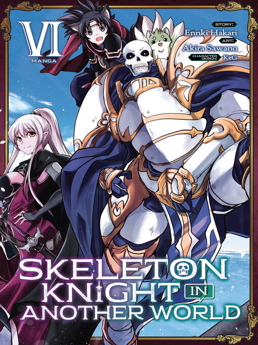 Title details for Skeleton Knight in Another World, Volume 6 by Ennki Hakari - Available